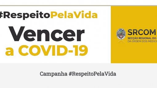Covid-19: Campanha da Ordem dos Médicos no Centro quer responsabilidade coletiva