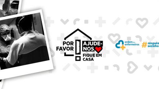 Covid-19: Ordem dos Enfermeiros lança campanha de sensibilização &quot;Fique em casa&quot;