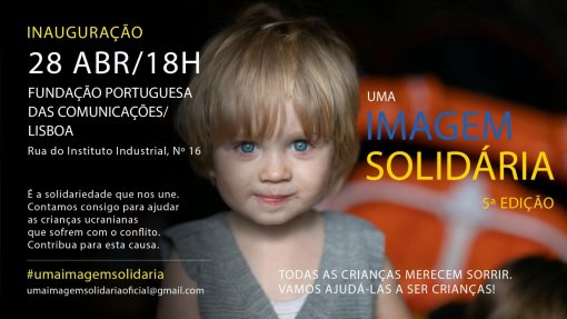 &quot;Uma imagem solidária&quot; regressa dia 28 e recolhe fundos para crianças da Ucrânia