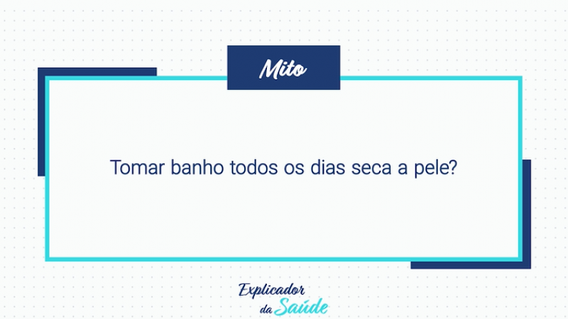 Tomar banho todos os dias seca a pele?