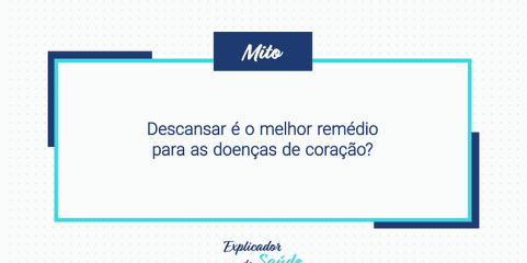 Descansar é o melhor remédio para as doenças do coração?