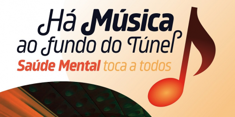"Há Música ao Fundo do Túnel” em outubro para sensibilizar para a saúde mental