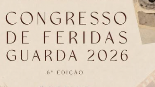 Congresso de Feridas decorre na Guarda para divulgar boas práticas e inovação