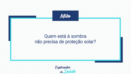 Quem está à sombra não precisa de proteção solar?