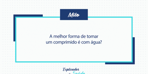 A melhor forma de tomar um comprimido é com água?